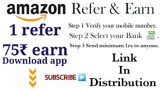 Amazon pay Refer & Earn 2022 | Amazon Refer & Earn 75rs per referral | Amazon pay 75rs per referral