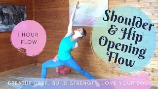 Shoulder and Hip Opening 1 Hour Yoga Flow
