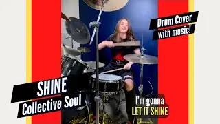 Collective Soul - Shine (Drummer Cam / Drum Cover) Performed by Female Teen Drummer Lauren Young