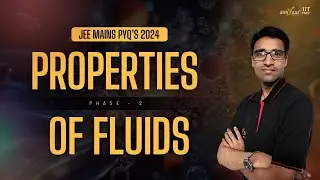 Master Properties of Fluids for JEE Mains | PYQ PHASE -2|#mains2024#jee2025  #pyq #physics #iitjee