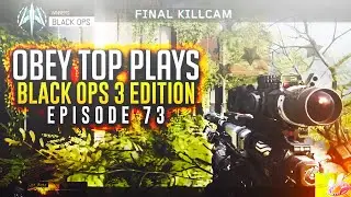 Obey: Top Plays - Episode 73 (BLACK OPS 3 SPECIAL!) ft. Obey Nantzro