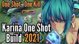 Karina One shot build 2021 | Karina gameplay