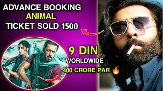Animal Advance Booking Report | Tiger 3 Day 9 Worldwide Collection | Animal Vs Tiger 3 Collection