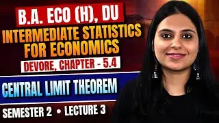2026 | Sem 2 Intermediate Statistical Methods for Economics | Devore 5.4 Central Limit Theorem