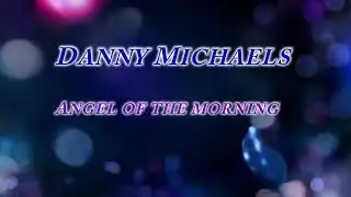 Danny Michaels - Angel