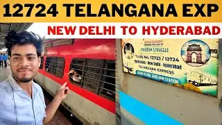 12724 New Delhi | Hyderabad Telangana Express Full Journey In Sleeper class 🥵 बहुत बुरा हाल है