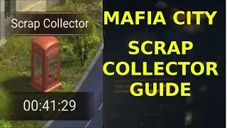 Scrap Collector Guide - Mafia City