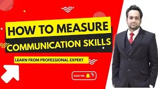 How to Measure Communication Skills- Communication Skills Tips- 5 step Method