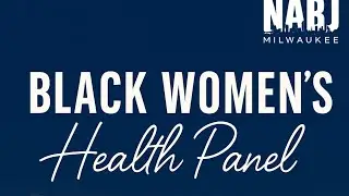Black Women&rsquo;s Health Panel 2025 | Empowerment, Wellness & Sisterhood
