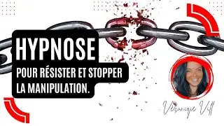 Séance d’hypnose pour résister et stopper la manipulation