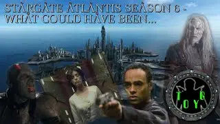 Stargate Atlantis Season 6 - What Could Have Been... - TOYG! News - 6th June, 2024