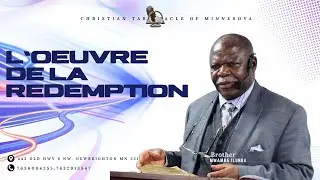 L’OEUVRE DE LA REDEMPTION- Br Mwamba Ilunga 