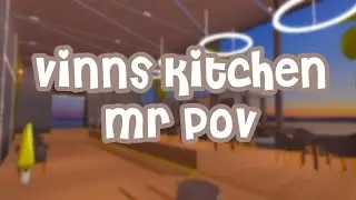 Vinns Kitchen Shift | MR POV