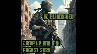 Jump Up DnB Mix August 2025 DJ BlindSided