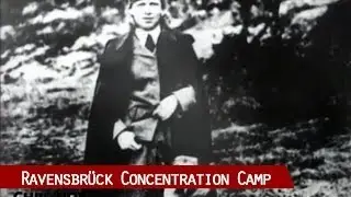 Ravensbr&uuml;ck Concentration Camp