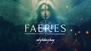 Faeries - Mythical Creatures | Celtic Music