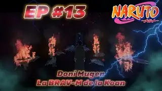 Naruto RP | La Brav-K de la Koan Ep 13