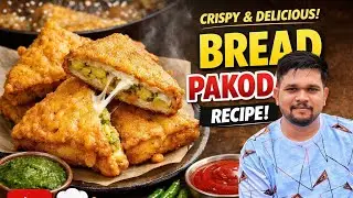 Ultimate Bread Pakora Recipe (Crispy Fried Indian Snack)