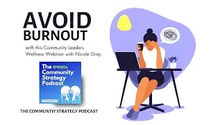 Avoid Burnout with this Community Leaders Wellness Webinar