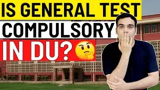 Delhi University - CUET Mey कौनसा Domain देना है? | General Test Compulsory?