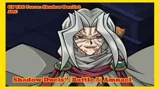 Yu-Gi-OH! GX Tag Force| Shadow Duelist ARC | Battle 5: Amnael