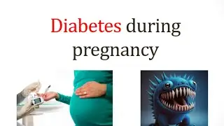 Diabetes during pregnancy