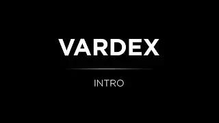 VARDEX/ИНТРО
