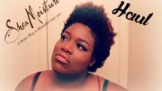 Shea Moisture Haul
