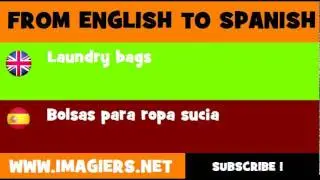 FROM ENGLISH TO SPANISH = Laundry bags