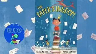 The Paper Kingdom by Helena Ku Rhee read-aloud
