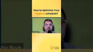 Optimize your hygiene schedule - Dental Business Journal
