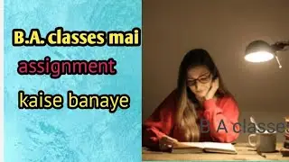 B.A.3rd semester Home Science assignment kaise bnaye/Home science assignment/How to make assignment?