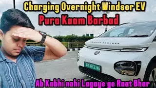 Does Charging Overnight Affect MG Windsor EV | Battery Damage | Samrat Explorer | MG Windsor EV 38kw