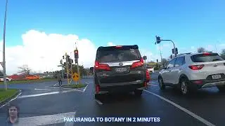 Pakuranga to Botany in 2 Minutes.  Pakuranga and Botany Auckland.
