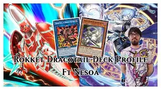 YU-GI-OH! Rokket Dracotail Deck Profile ft Nesoa