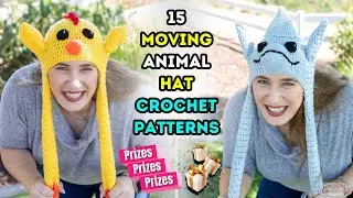 LAST DAY! 15 Most Popular MOVING ANIMAL Hat Crochet Patterns! PLUS PRIZES!