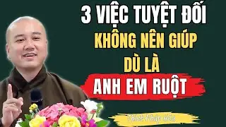 THẦY THÍCH PHÁP HÒA KHAI THỊ: Về Già 3 Việc Tuyệt Đối Không Nên Giúp Dù Là Anh Em Ruột