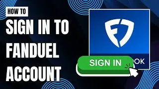How to Sign in to FanDuel Account - Full Guide 2025