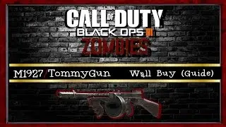 Black Ops 3: Zombies - Tommy Gun | Guide/ Easter Egg!! (Revelations)