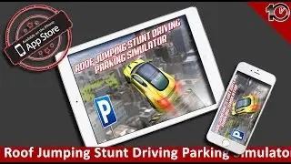 Roof Jumping Stunt Driving Parking Simulator - Gameplay Trailer (iOS, Android)