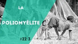 PNN 22.3 - La Poliomyèlite