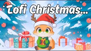 Lofi Christmas 🎅 Chill Beats to Relax & Study | Lofi For Foxes 🦊