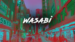 RSK - WASABI (PROD. BY OOHDEM BEATZ)