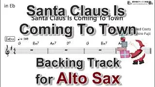 Santa Claus Is Coming To Town - Backing Track with Sheet Music for Alto Sax