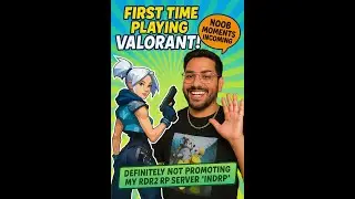Learning Valorant from Scratch (pls carry me) | Definitely NOT promoting my server &ldquo;INDRP&rdquo; 👀