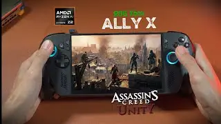 Assassin's Creed Unity _ Xbox ROG Ally X | Low-High Settings | 25W | 1080p | Gameplay |Let's Do it.