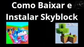 How to Download and Install Skyblock in Minecraft