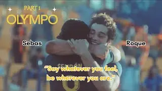 Olympo : Roque X Sebas - Part 1 | Noah Kahan : You're Gonna Go Far #olympo #blseries