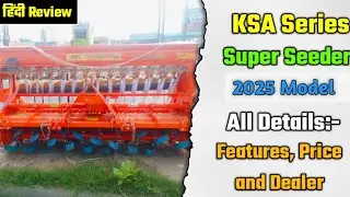KSA Super Seedar New Model 2025 🔥 Full Features Review With Price 😱 क्या खास बात है इसमें जानिए ✅