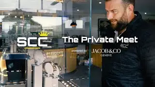 SCC | The Private Meet powered by Jacob & Co. *Special Version*
